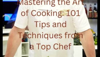 Ēdienu gatavošana 101: svarīgi padomi ikvienam topošajam šefpavāram